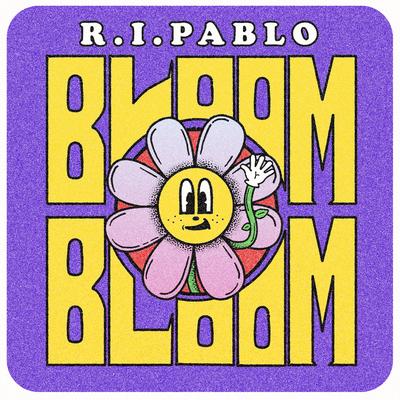 Bloom By R.I.Pablo's cover