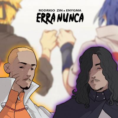 Erra Nunca By Rodrigo Zin, Enygma Rapper, 808 Luke's cover