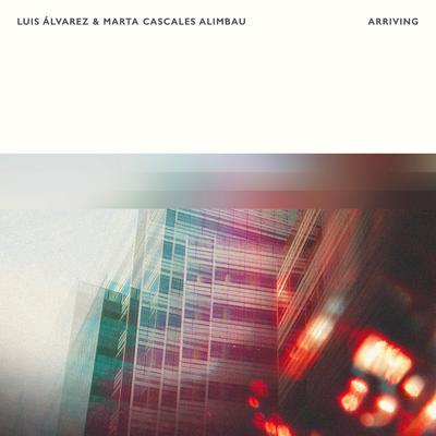 Arriving By Luis Alvarez, Marta Cascales Alimbau's cover