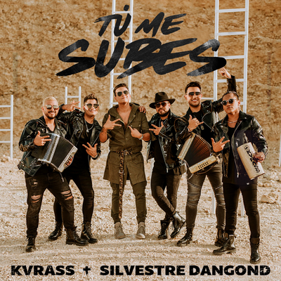 Tú Me Subes By Grupo Kvrass, Silvestre Dangond's cover