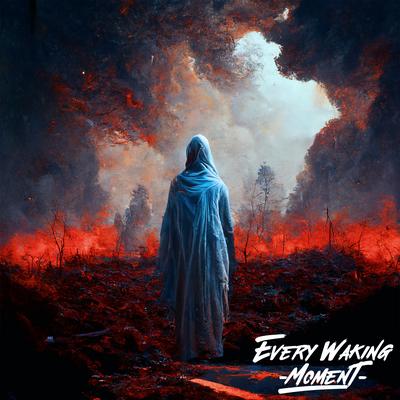 Omen By Every Waking Moment's cover