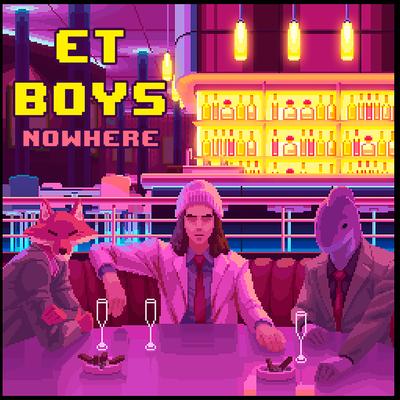 Nowhere By ET Boys's cover