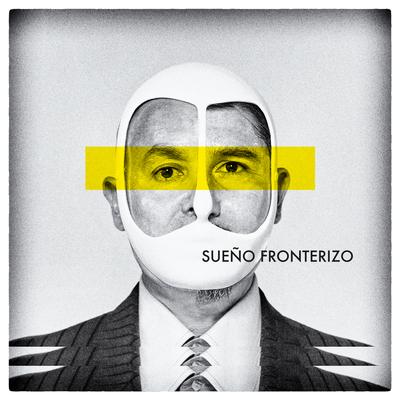 Sueño Fronterizo (Edit)'s cover
