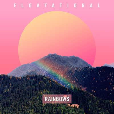 Rainbows By Floatational's cover
