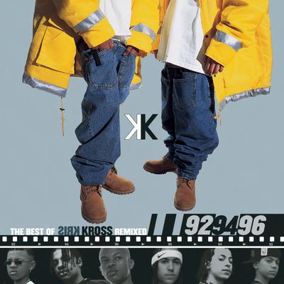 The Best Of Kris Kross Remixed: '92, '94, '96's cover