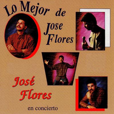 Lo Mejor De Jose Flores's cover