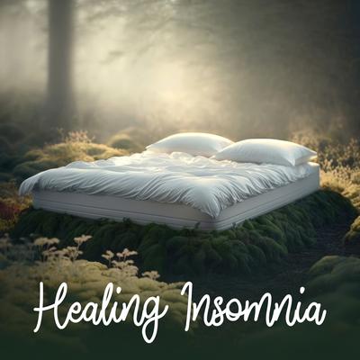 Healing Insomnia: Sleep Instantly Within 3 Minutes's cover