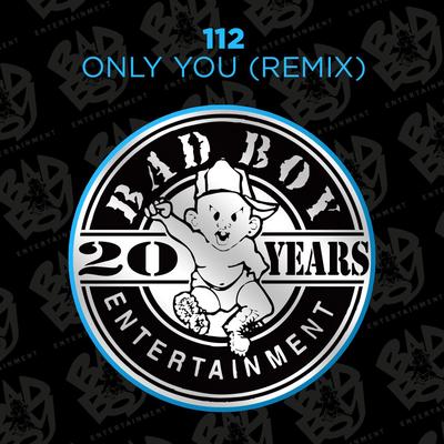Only You (feat. The Notorious B.I.G., Ma$e) [Bad Boy Remix] By 112, The Notorious B.I.G., Mase, Bad Boy's cover