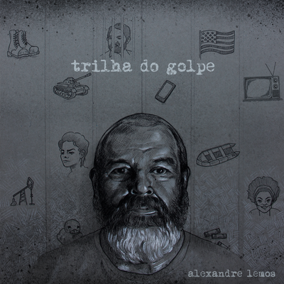 Passeatas do golpe By Alexandre Lemos's cover