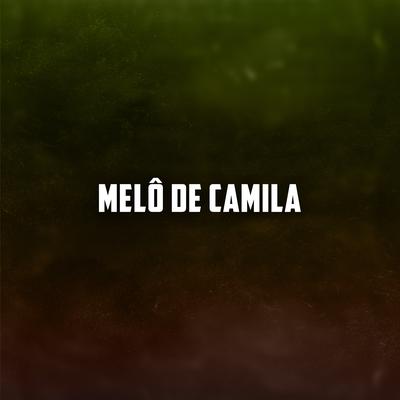 Melô de Camila By Master Produções Remix's cover