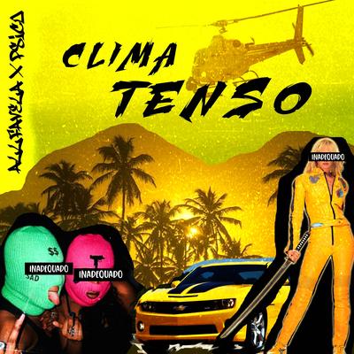 Clima Tenso (feat. Kadesh x Psico & DacJ AllFavela)'s cover