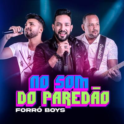 No Som do Paredão By Forró Boys's cover