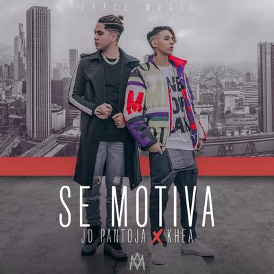 Se Motiva By Jd Pantoja, KHEA's cover