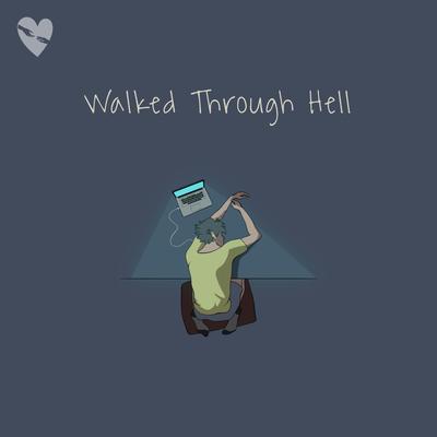 Walked Through Hell By fenekot's cover