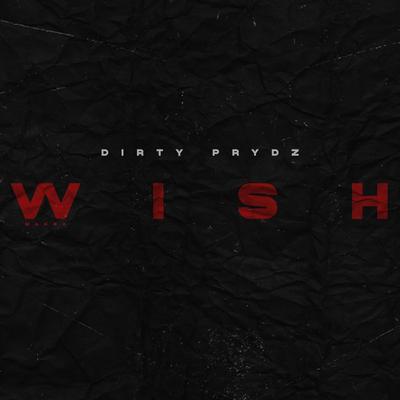 Make a Wish By Dirty Prydz's cover