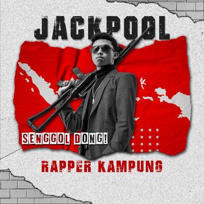 Senggol Dong By Rapper Kampung, JackPool's cover