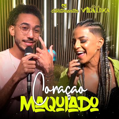 Coração Maquiado By Banda Sentimentos, Banda Vida Loka's cover