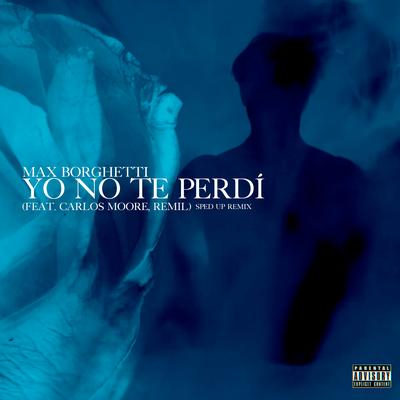 Yo No Te Perdí (Sped Up Remix)'s cover