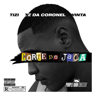 Corte do Jaca By Tz da Coronel's cover