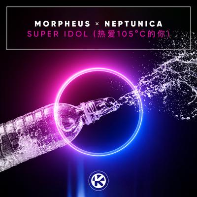 Super Idol (热爱105°C的你)'s cover