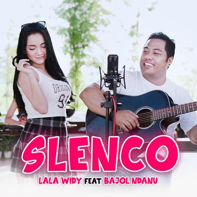 Slenco By Lala Widy, Bajol Ndanu's cover