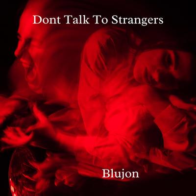Don't Talk to Strangers's cover