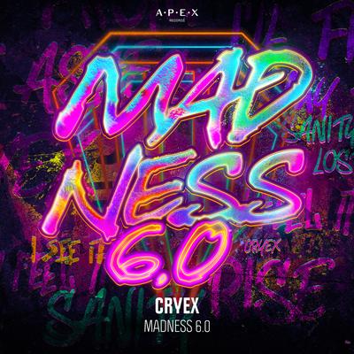 Madness 6.0 By Cryex's cover