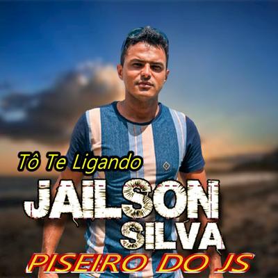 Tô Te Ligando By JAILSON SILVA PISEIRO DO JS, Leo Costa's cover