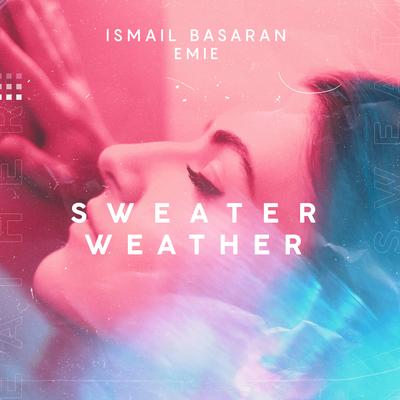 Sweater Weather By Ismail Basaran, Emie's cover