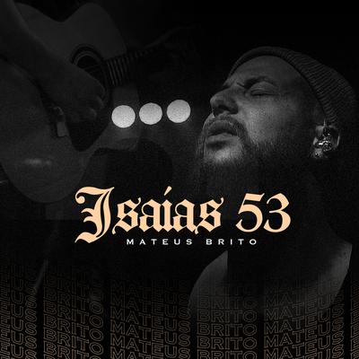 Isaías 53 (Live) By Mateus Brito's cover