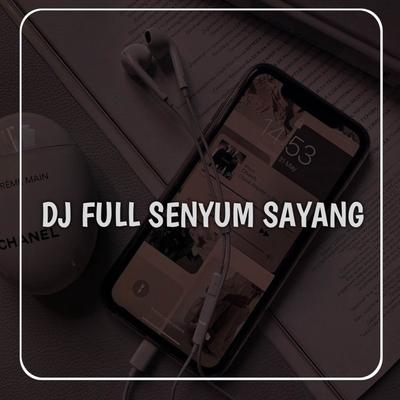 DJ MBOK YO SING FULL SENYUM SAYANG's cover