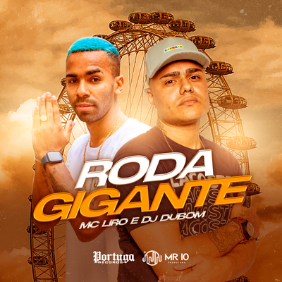 Roda Gigante By MC Liro, DJ DuBom's cover