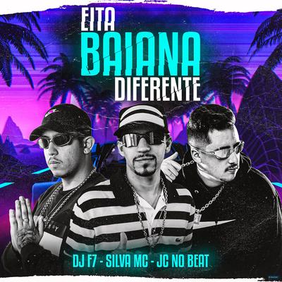 Eita Baiana Diferente (feat. Silva Mc & JC NO BEAT) (feat. Silva Mc & JC NO BEAT)'s cover