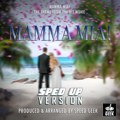 Mamma Mia! (From "Mamma Mia") (Sped-Up Version)'s cover