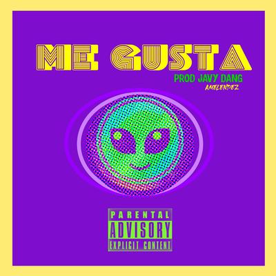 Me Gusta By A.Melendez's cover