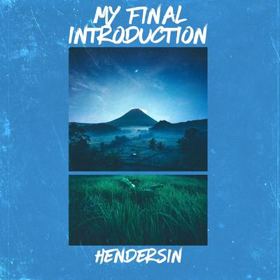 My Final Introduction By Hendersin's cover