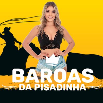 Investe em Mim By Baroas Da Pisadinha's cover