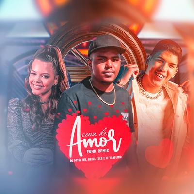 Cena de Amor (Funk Remix) By DJ David MM, Brisa Star, Zé Vaqueiro's cover