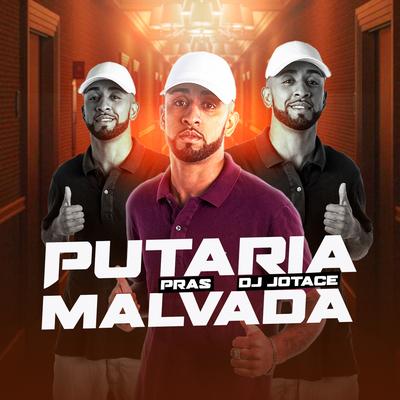 Putaria pras Malvada's cover