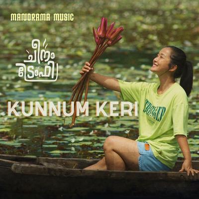 Kunnum Keri (From "Cheena Trophy")'s cover