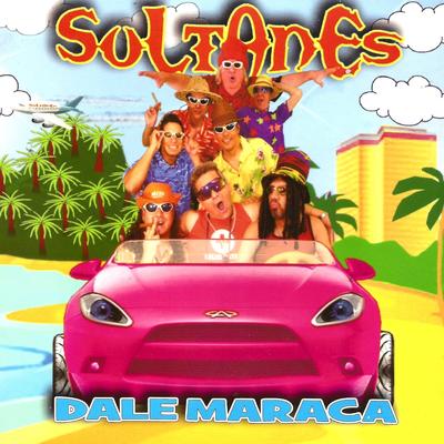 Dale Maraca By Los Sultanes's cover