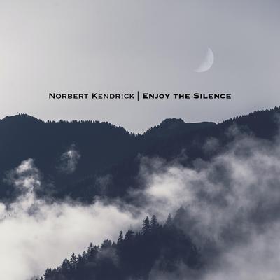 Enjoy the Silence (Piano Version) By Norbert Kendrick's cover