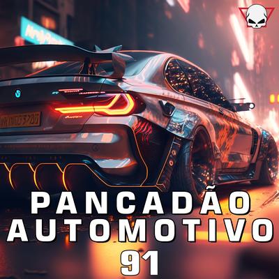 Pancadão Automotivo 91 By Fabrício Cesar's cover