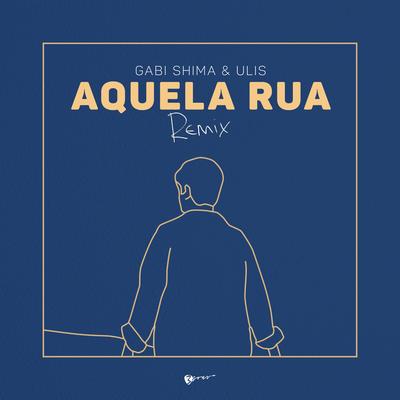 Aquela Rua (Remix)'s cover