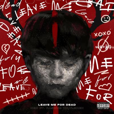 Leave Me For Dead By Ngo, Rasmus Wahlgren's cover