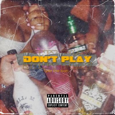 Dont Play's cover