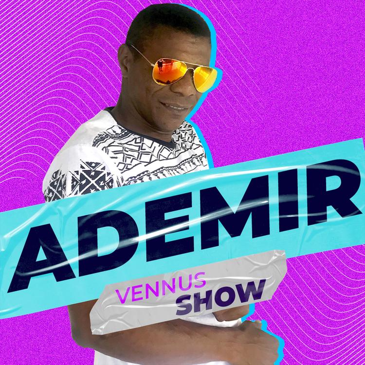 Ademir Vennus Show's avatar image