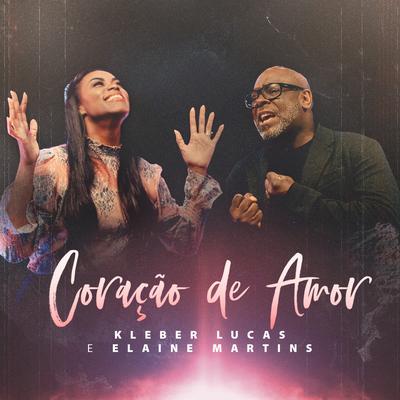 Coração de Amor By Kleber Lucas, Elaine Martins's cover