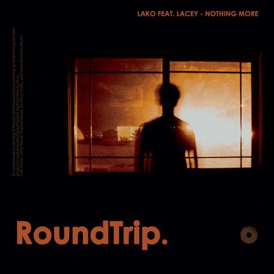 Nothing More By Lako, RoundTrip.Music, Lacey's cover