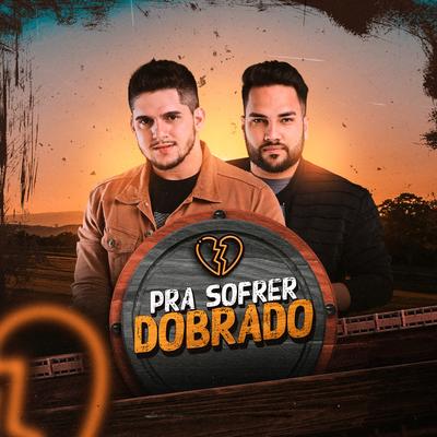 Pra Sofrer Dobrado's cover